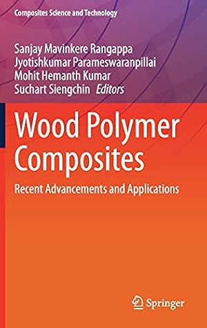 Imagen del vendedor de Wood Polymer Composites: Recent Advancements and Applications (Composites Science and Technology) [Hardcover ] a la venta por booksXpress