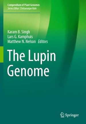 Bild des Verkufers fr The Lupin Genome (Compendium of Plant Genomes) [Paperback ] zum Verkauf von booksXpress