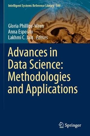 Bild des Verkufers fr Advances in Data Science: Methodologies and Applications (Intelligent Systems Reference Library) [Paperback ] zum Verkauf von booksXpress