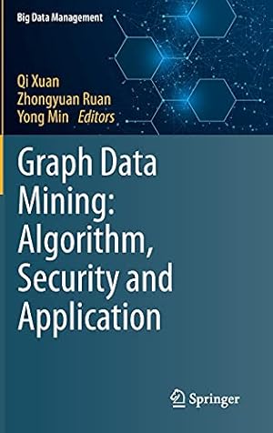 Imagen del vendedor de Graph Data Mining: Algorithm, Security and Application (Big Data Management) [Hardcover ] a la venta por booksXpress