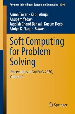 Bild des Verkufers fr Soft Computing for Problem Solving: Proceedings of SocProS 2020, Volume 1 (Advances in Intelligent Systems and Computing, 1392) [Paperback ] zum Verkauf von booksXpress