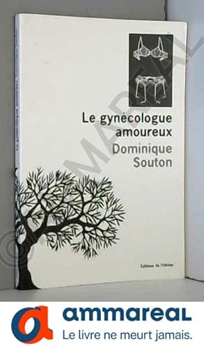 Seller image for Le gyncologue amoureux for sale by Ammareal