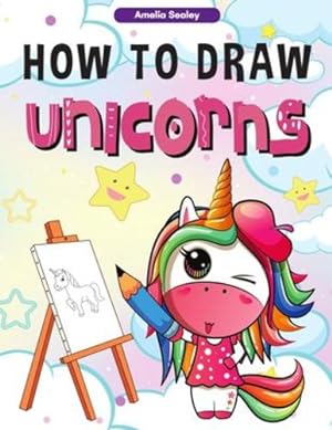 Image du vendeur pour How to Draw Unicorns: : A Step-by-Step Drawing and Activity Book for Kids, How to Draw a Unicorn In a Simple and Fun Way [FRENCH LANGUAGE - Soft Cover ] mis en vente par booksXpress