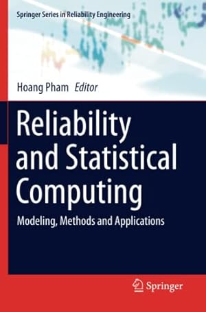 Imagen del vendedor de Reliability and Statistical Computing: Modeling, Methods and Applications (Springer Series in Reliability Engineering) [Paperback ] a la venta por booksXpress