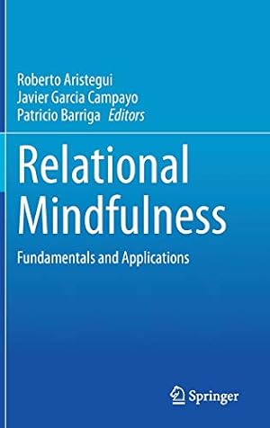 Seller image for Relational Mindfulness: Fundamentals and Applications [Hardcover ] for sale by booksXpress