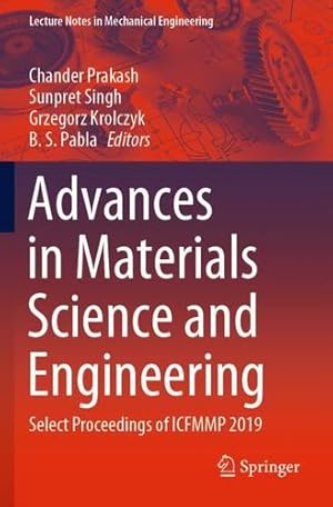Seller image for Advances in Materials Science and Engineering: Select Proceedings of ICFMMP 2019 (Lecture Notes in Mechanical Engineering) [Paperback ] for sale by booksXpress