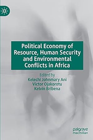 Bild des Verkufers fr Political Economy of Resource, Human Security and Environmental Conflicts in Africa [Hardcover ] zum Verkauf von booksXpress
