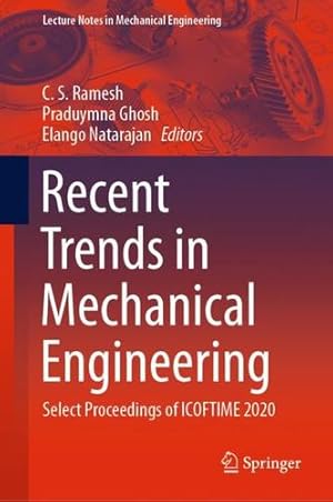 Imagen del vendedor de Recent Trends in Mechanical Engineering: Select Proceedings of ICOFTIME 2020 (Lecture Notes in Mechanical Engineering) [Hardcover ] a la venta por booksXpress