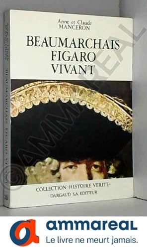 Seller image for Beaumarchais Figaro vivant for sale by Ammareal
