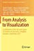 Bild des Verkufers fr From Analysis to Visualization: A Celebration of the Life and Legacy of Jonathan M. Borwein, Callaghan, Australia, September 2017 (Springer Proceedings in Mathematics & Statistics) [Soft Cover ] zum Verkauf von booksXpress