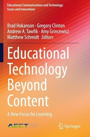 Seller image for Educational Technology Beyond Content: A New Focus for Learning (Educational Communications and Technology: Issues and Innovations) [Paperback ] for sale by booksXpress