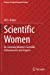 Immagine del venditore per Scientific Women: Re-visioning Womenâs Scientific Achievements and Impacts (Women in Engineering and Science) by Tietjen, Jill S [Paperback ] venduto da booksXpress