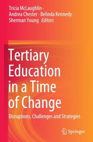 Seller image for Tertiary Education in a Time of Change: Disruptions, Challenges and Strategies [Paperback ] for sale by booksXpress