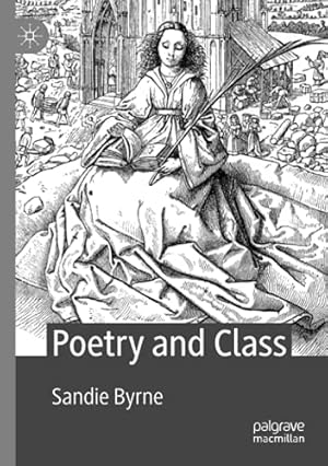 Imagen del vendedor de Poetry and Class by Byrne, Sandie [Paperback ] a la venta por booksXpress