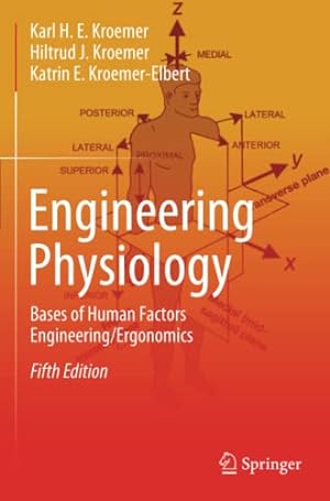 Seller image for Engineering Physiology: Bases of Human Factors Engineering/ Ergonomics by Kroemer, Karl H. E., Kroemer, Hiltrud J., Kroemer-Elbert, Katrin E. [Paperback ] for sale by booksXpress