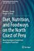 Bild des Verkufers fr Diet, Nutrition, and Foodways on the North Coast of Peru: Bioarchaeological Perspectives on Adaptive Transitions (Bioarchaeology and Social Theory) [Soft Cover ] zum Verkauf von booksXpress