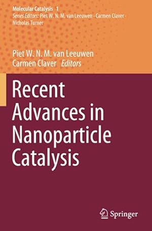 Image du vendeur pour Recent Advances in Nanoparticle Catalysis (Molecular Catalysis) [Paperback ] mis en vente par booksXpress