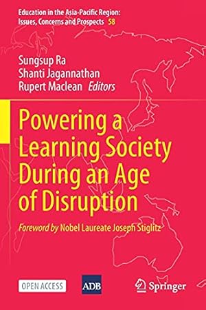 Seller image for Powering a Learning Society During an Age of Disruption (Education in the Asia-Pacific Region: Issues, Concerns and Prospects) [Paperback ] for sale by booksXpress