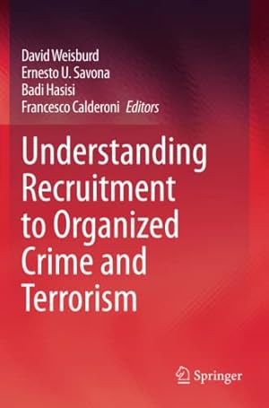 Immagine del venditore per Understanding Recruitment to Organized Crime and Terrorism [Paperback ] venduto da booksXpress