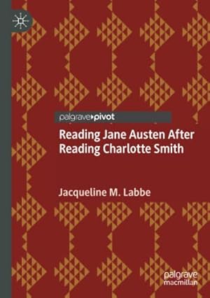 Imagen del vendedor de Reading Jane Austen After Reading Charlotte Smith by Labbe, Jacqueline M. [Paperback ] a la venta por booksXpress