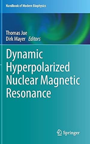 Seller image for Dynamic Hyperpolarized Nuclear Magnetic Resonance (Handbook of Modern Biophysics) [Hardcover ] for sale by booksXpress