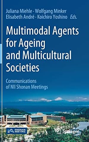 Seller image for Multimodal Agents for Ageing and Multicultural Societies: Communications of NII Shonan Meetings [Hardcover ] for sale by booksXpress