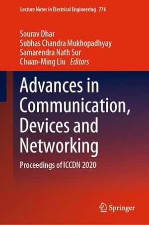 Seller image for Advances in Communication, Devices and Networking: Proceedings of ICCDN 2020 (Lecture Notes in Electrical Engineering, 776) [Hardcover ] for sale by booksXpress