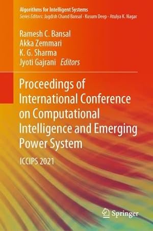 Seller image for Proceedings of International Conference on Computational Intelligence and Emerging Power System: ICCIPS 2021 (Algorithms for Intelligent Systems) [Hardcover ] for sale by booksXpress