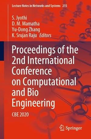 Seller image for Proceedings of the 2nd International Conference on Computational and Bio Engineering: CBE 2020 (Lecture Notes in Networks and Systems, 215) [Paperback ] for sale by booksXpress