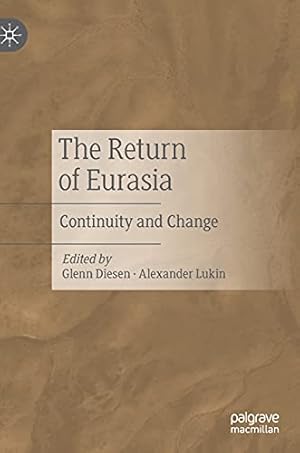 Seller image for The Return of Eurasia: Continuity and Change [Hardcover ] for sale by booksXpress