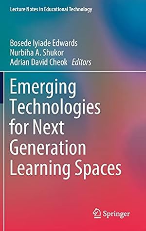 Imagen del vendedor de Emerging Technologies for Next Generation Learning Spaces (Lecture Notes in Educational Technology) [Hardcover ] a la venta por booksXpress