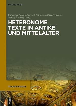 Immagine del venditore per Heteronome Texte: Kommentierende und tradierende Literatur in Antike und Mittelalter (Transmissions, 6) (German Edition) by Bracht, Katharina, Harke, Jan Dirk, Perkams, Matthias, Vielberg, Meinolf [Hardcover ] venduto da booksXpress