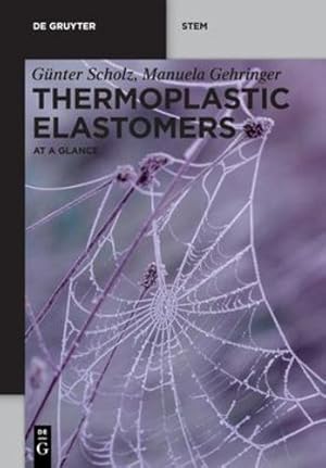 Immagine del venditore per Thermoplastic Elastomers: At a Glance (De Gruyter Stem) [Soft Cover ] venduto da booksXpress