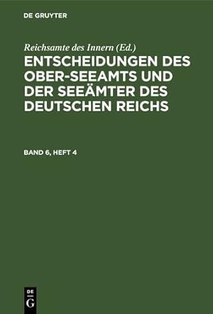 Image du vendeur pour Entscheidungen des Ober-Seeamts und der See¤mter des Deutschen Reichs (German Edition) [Hardcover ] mis en vente par booksXpress