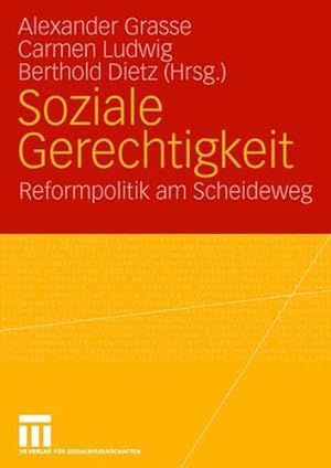 Seller image for Soziale Gerechtigkeit: Reformpolitik am Scheideweg Festschrift f ¼r Dieter Ei  el zum 65. Geburtstag (German Edition) [Paperback ] for sale by booksXpress