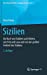 Seller image for Sizilien: Ein Buch von St ¤dten und H ¶hlen, von Fels und Lava und von der gro  en Freiheit des Vulkans (Ren © K ¶nig Schriften. Ausgabe letzter Hand, 5) (German Edition) [Hardcover ] for sale by booksXpress