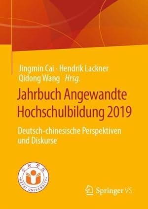 Imagen del vendedor de Jahrbuch Angewandte Hochschulbildung 2019: Deutsch-chinesische Perspektiven und Diskurse (German Edition) [Paperback ] a la venta por booksXpress