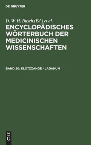 Seller image for Klotzzange - Ladanum (Enzyklop¤disches W¶rterbuch Der Medizinischen Wissenschaften) (German Edition) [Hardcover ] for sale by booksXpress