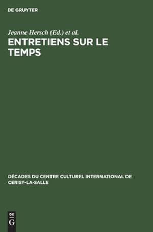 Seller image for Entretiens Sur Le Temps (D©cades Du Centre Culturel International De Cerisy-la-salle, 5) (French Edition) [Hardcover ] for sale by booksXpress