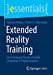 Image du vendeur pour Extended Reality Training: Ein Framework f¼r die virtuelle Lernkultur in Organisationen (essentials) (German Edition) by Palmas, Fabrizio, Niermann, Peter F.-J. [Paperback ] mis en vente par booksXpress