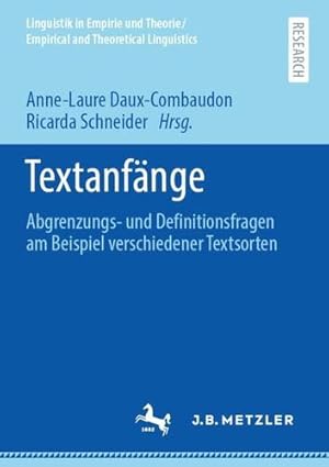 Image du vendeur pour Textanf ¤nge: Abgrenzungs- und Definitionsfragen am Beispiel verschiedener Textsorten (Linguistik in Empirie und Theorie/Empirical and Theoretical Linguistics) (German Edition) [Paperback ] mis en vente par booksXpress