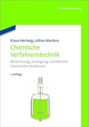 Seller image for Chemische Verfahrenstechnik: Berechnung, Auslegung und Betrieb chemischer Reaktoren: Berechnung, Auslegung und Betrieb chemischer Reaktoren (German Edition) by Hertwig, Klaus [Paperback ] for sale by booksXpress