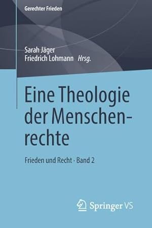 Seller image for Eine Theologie der Menschenrechte: Frieden und Recht â ¢ Band 2 (Gerechter Frieden) (German Edition) [Paperback ] for sale by booksXpress