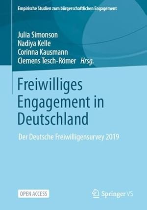 Seller image for Freiwilliges Engagement in Deutschland: Der Deutsche Freiwilligensurvey 2019 (Empirische Studien zum b¼rgerschaftlichen Engagement) (German Edition) [Paperback ] for sale by booksXpress