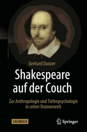 Seller image for Shakespeare auf der Couch: Zur Anthropologie und Tiefenpsychologie in seiner Dramenwelt (German Edition) by Danzer, Gerhard [Paperback ] for sale by booksXpress