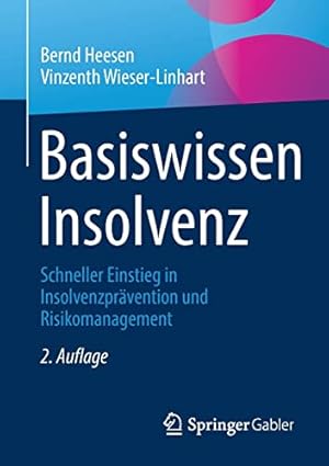 Immagine del venditore per Basiswissen Insolvenz: Schneller Einstieg in Insolvenzpr¤vention und Risikomanagement (German Edition) by Heesen, Bernd [Paperback ] venduto da booksXpress