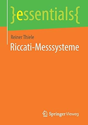Imagen del vendedor de Riccati-Messsysteme (essentials) (German Edition) by Thiele, Reiner [Paperback ] a la venta por booksXpress
