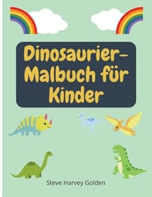 Seller image for Dinosaurier-Malbuch f ¼r Kinder: Dinosaurier-Malbuch f ¼r Vorschulkinder Niedliches Dinosaurier-Malbuch f ¼r Kinder (German Edition) [Soft Cover ] for sale by booksXpress