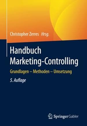 Bild des Verkufers fr Handbuch Marketing-Controlling: Grundlagen â   Methoden â   Umsetzung (German Edition) [Paperback ] zum Verkauf von booksXpress