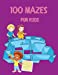 Bild des Verkufers fr 100 Mazes for Kids: Activity Book for Kids and Adults Fun and Challenging Mazes for Kids with Solutions Maze Activity Book Circle and Star Mazes Funny Mazes [Soft Cover ] zum Verkauf von booksXpress